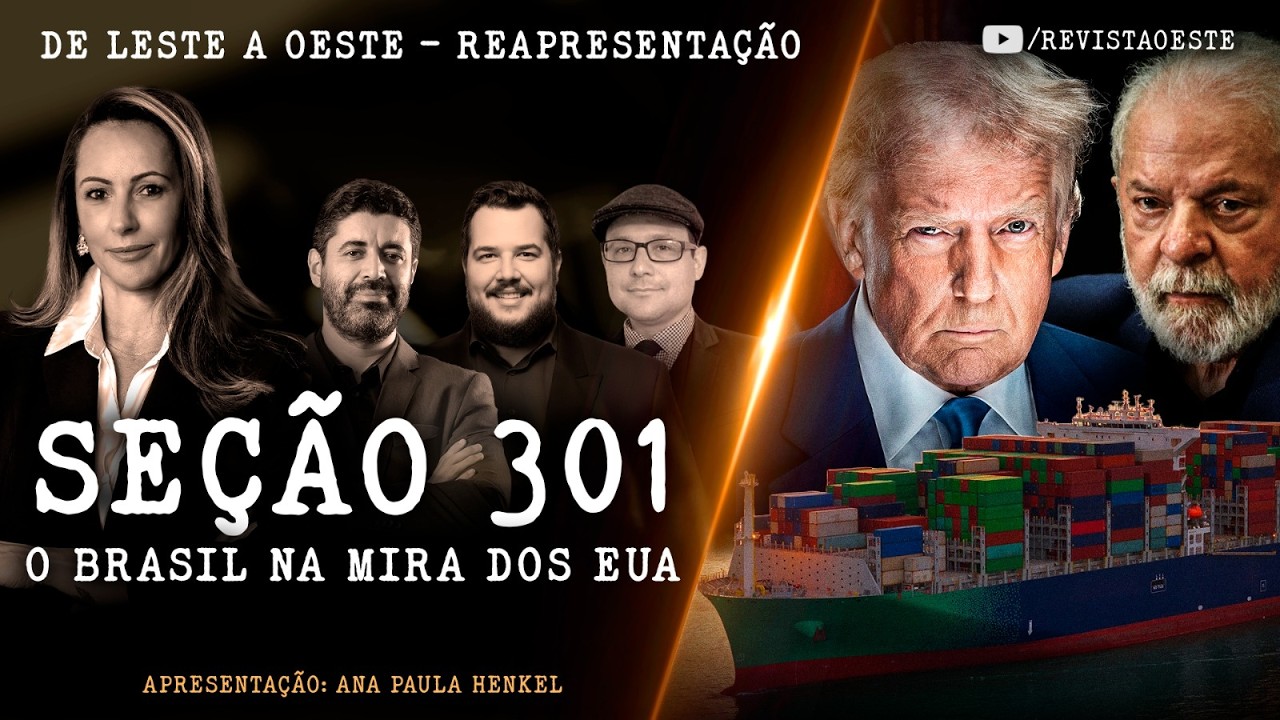 De Leste A Oeste, Com Ana Paula Henkel - 17/07/26 | O Brasil Na Mira Dos Eua - Reapresentação