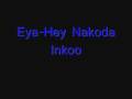 Eya-Hey Nakoda-Inkoo