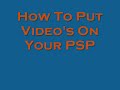 How To Put YouTube Videos On Your PSP Free