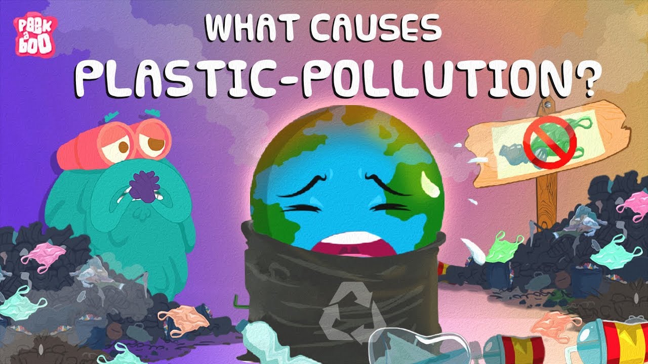 What Is PLASTIC POLLUTION? | What Causes Plastic Pollution? | The Dr Binocs Show | Peekaboo Kidz