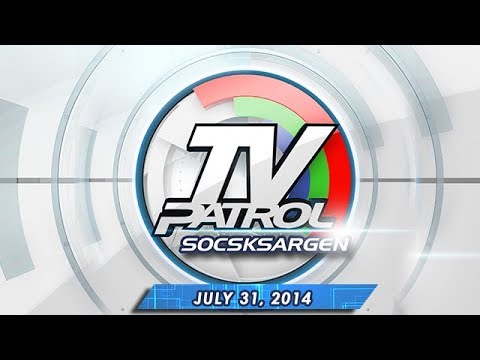 TV Patrol Socsksargen - July 31, 2014