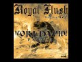 Royal Flush - Worldwide Royal Flush - Worldwide