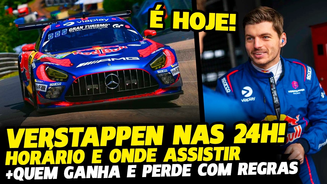 🚨HORÁRIO E ONDE ASSISTIR VERSTAPPEN NAS 24H DE NURBURGRING + QUEM PERDE COM REGRAS NOVAS? FÓRMULA 1
