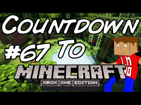 Minecraft Xbox - Countdown To Xbox One! - Day 67