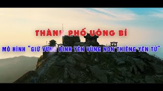 MÔ HÌNH “GIỮ VỮNG BÌNH YÊN VÙNG NON THIÊNG YÊN TỬ”