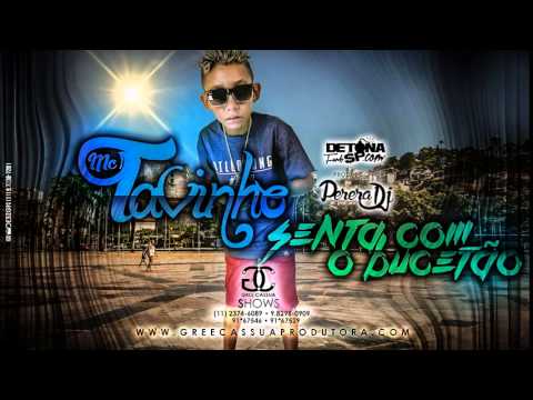 MC Tavinho - Senta Com o Bucetão (PereraDJ) (Áudio Oficial)