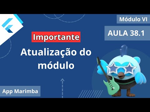 #38.1 - Atualização do módulo VI (Importante) - Curso de Flutter e Dart