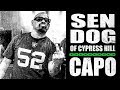 Sen Dog (of Cypress Hill) - Capo