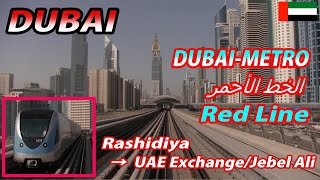 DUBAI-METRO Red Line Rashidiya→Jebel Ali ドバイメトロ・レッドライン 全区間