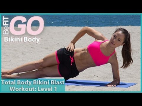 befit - Total Body Bikini Blast Workout-Level 1: BeFiT GO | Bikini Body is an explosive, fat-burning circuit workout set to some of today's hottest workout music, th...