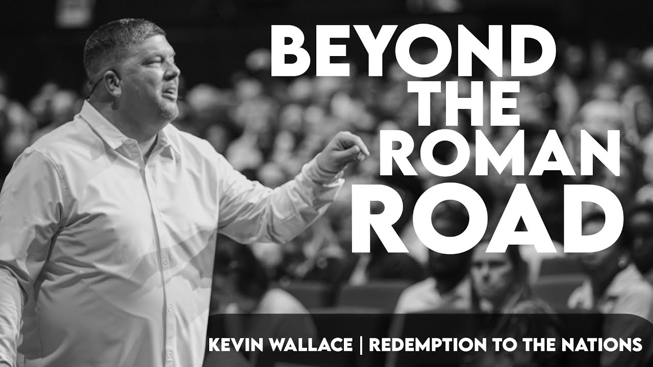 Beyond the Roman Road Series pt 1 | Kevin Wallace Ministries | @rttnchurch