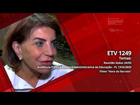 Reunião Seduc 24/02 | Audiência Pública Reforma Administrativa da Educação - PL 1316/2025 | Filme Hora do Recreio