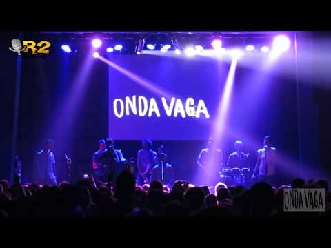 COBERTURAS:ONDA VAGA EN VIVO 22-5-2015