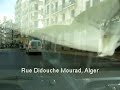 Alger - Rue Didouche Mourad Alger - Rue Didouche Mourad