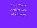 clip video Dave Clarke Miles Away