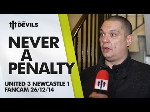 Never a Penalty | Manchester United 3 Newcastle United 1 | FANCAM