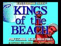 in volleyball, winners never quit and quitters never win. unless you just don't care - and then you'll never get these beach babes. sinjin and stoklos rule the beach in this review of: kings of the beach nes & ms-dos ega i was on vacation when i slapped most of this together, so forgive this being completely mediocre. i thought i'd post it anyways to see what people thought. the goal of these 