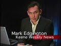 Keene Weekly News Live May 4,  2007