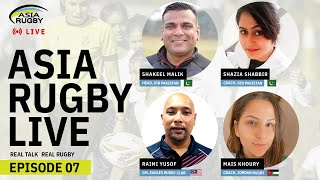 Asia Rugby Live Episode 7