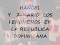 hancel y z kario los  fenomenos en santo domingo