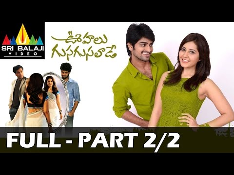 Oohalu Gusagusalade Telugu Full Movie Part 2/2 | Naga Shaurya, Rashi Khanna