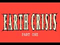 Earth Crisis 5/3/09 Part One