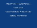 canzone di metal carter e duke montana membri del truceklan tratta dall'album cosa avete fatto a metal carter