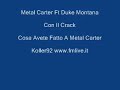 canzone di metal carter e duke montana membri del truceklan tratta dall'album cosa avete fatto a metal carter
