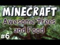 Minecraft - Awesome Trees & Food (Technic Pack Part 6)
