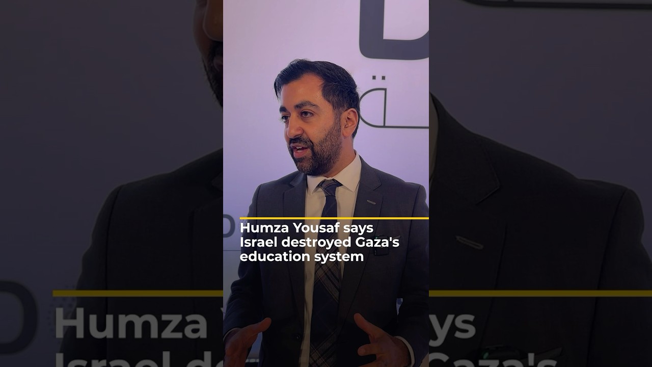 Humza Yousaf says Israel deliberately destroyed Gaza’s education system | AJ#shorts