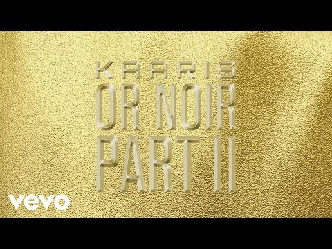 Kaaris - A L'Heure