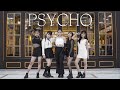 RED VELVET (레드벨벳) - PSYCHO by S1C