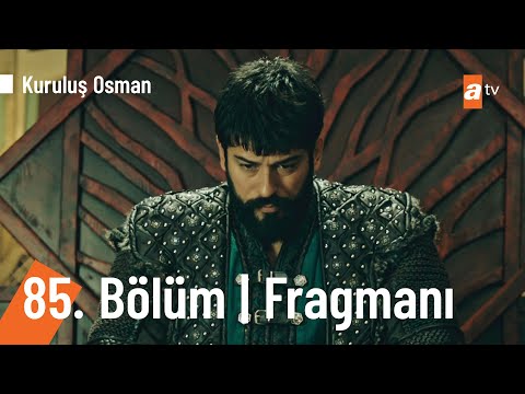 Kuruluş Osman 85. Bölüm Fragmanı                                                                                                                                                                                                                          