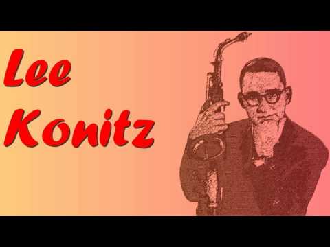 Lee Konitz – There Will Never Be Another You