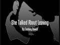 She Talked About Leaving