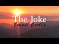 Brandi Carlile - The Joke (Lyric Video)