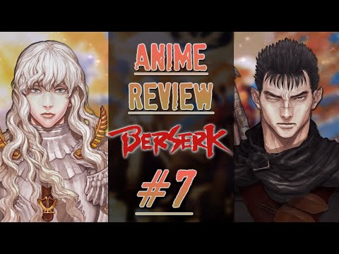 Homemade Anime Reviews: Berserk