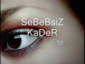 sebebsiz kader