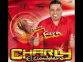 Charly el cumbiero Cambio y fuera