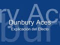 dunbury aces  explicación 