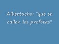 albertucho - que se callen los profetas