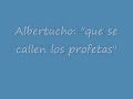 albertucho - que se callen los profetas