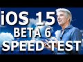 iOS 15 Beta 6 vs iOS 14.7.1 Speed Test