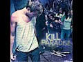 Kill Paradise- Radio Arcade