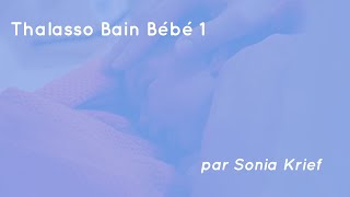 SONIA ROCHEL, L'ALTER EGO DES BÉBÉS