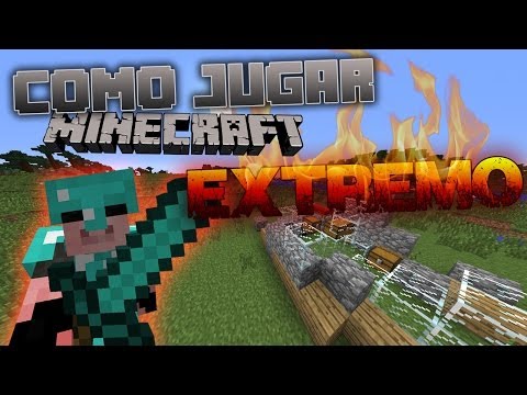 COMO JUGAR MINECRAFT EXTREMO