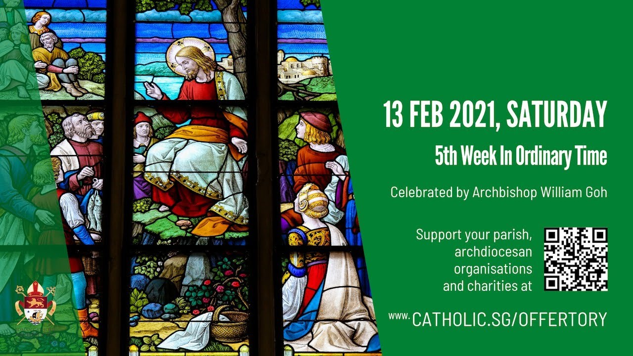 Catholic Mass 13th February 2021 Livestream Singapore Today Online - 5th Week of Ordinary Time 2021