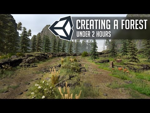 Create a Forest in Unity 2018 under 2 Hours