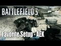 Battlefield 3: Aek is Amazing? Favorite Setup