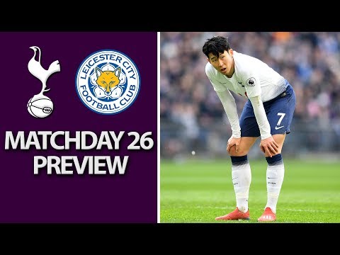 Video: Tottenham v. Leicester City | PREMIER LEAGUE MATCH PREVIEW | 2/10/19 | NBC Sports